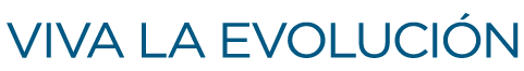 Viva la evolución
