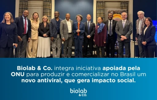 Biolab & Co. integra iniciativa apoiada pela ONU para produzir e comercializar no Brasil um novo antiviral, gerando impacto social.